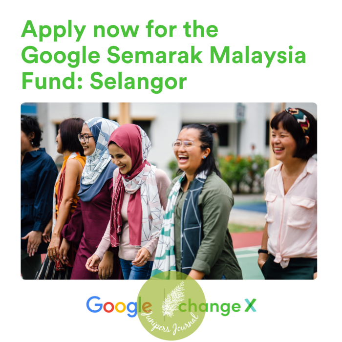 Google And ChangeX Launch The Google Semarak Malaysia Fund: Selangor: Selangor To Empower Communities In Selangor