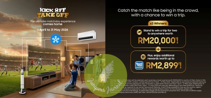 Last Chance To Elevate Your Football Festival Experience With Samsung Malaysia’s “Kick Off, Take Off” Campaign
